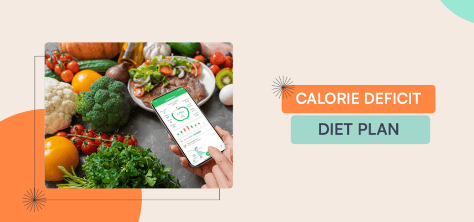 calorie deficit diet plan
